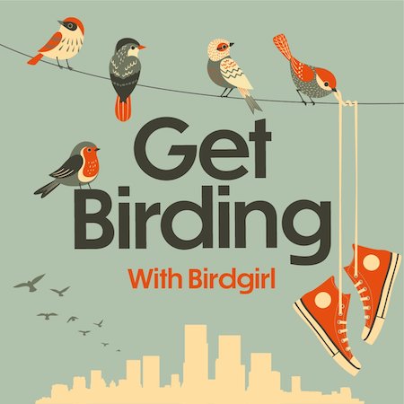 Get Birding Podcast Cover Birdgirl