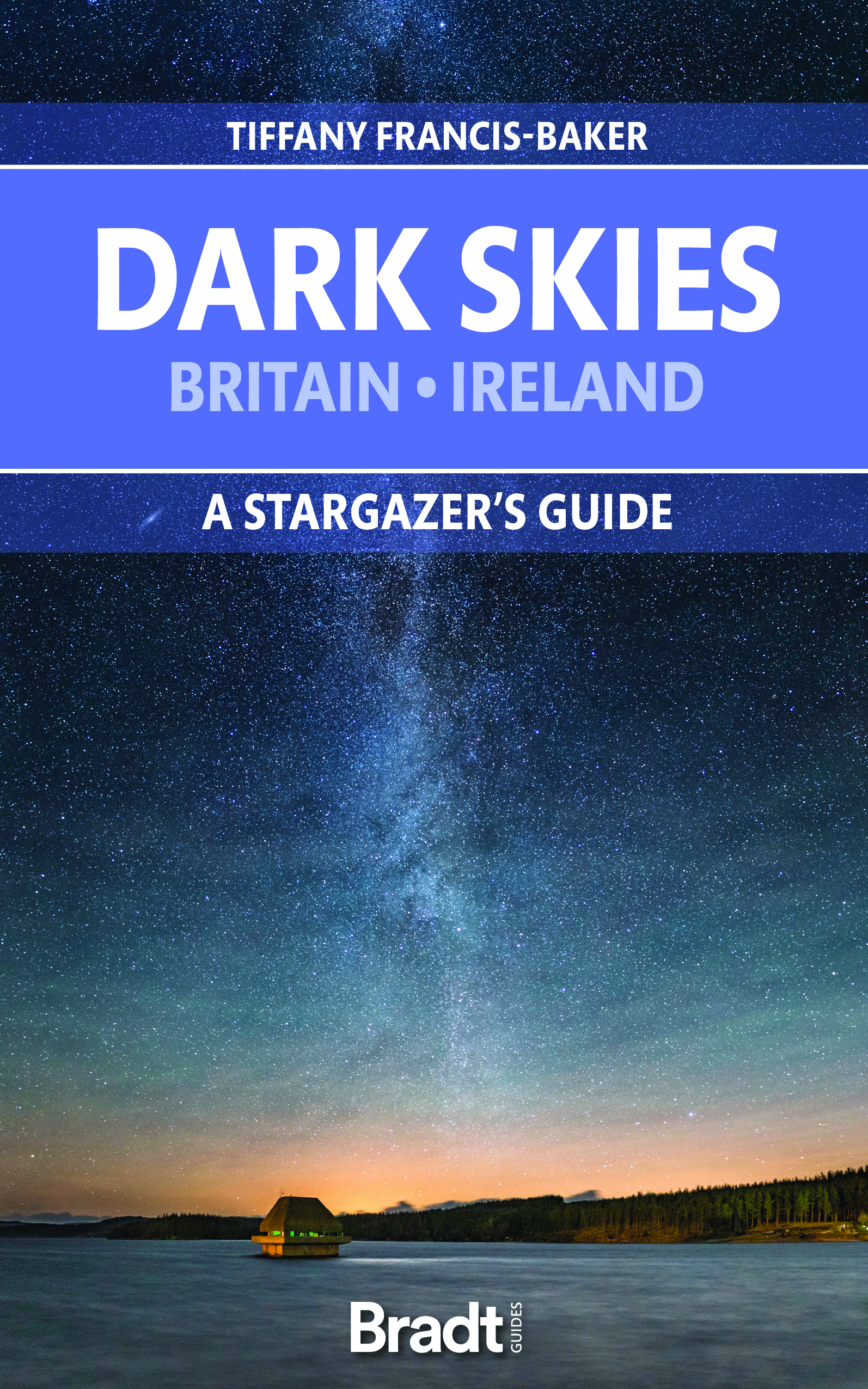 The　Bradt　Dark　Skies　of　Britain　Ireland　Guides