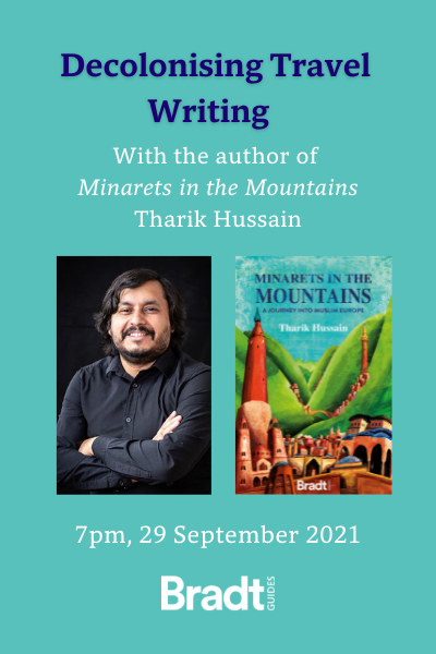 The Travel Club Talks: Decolonising Travel Writing with Tharik Hussain – 7pm, 29 September