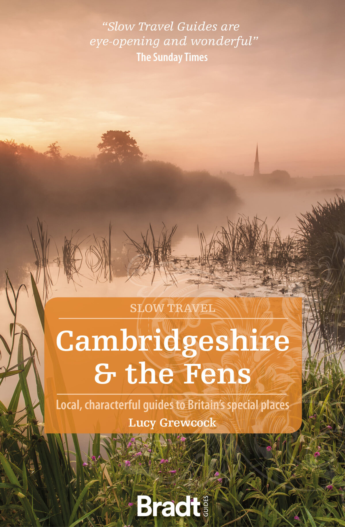 Bradt Cambridgeshire & The Fens (Slow Travel) Guidebook