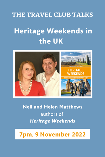 The Travel Club Talks: Heritage Weekends in the UK