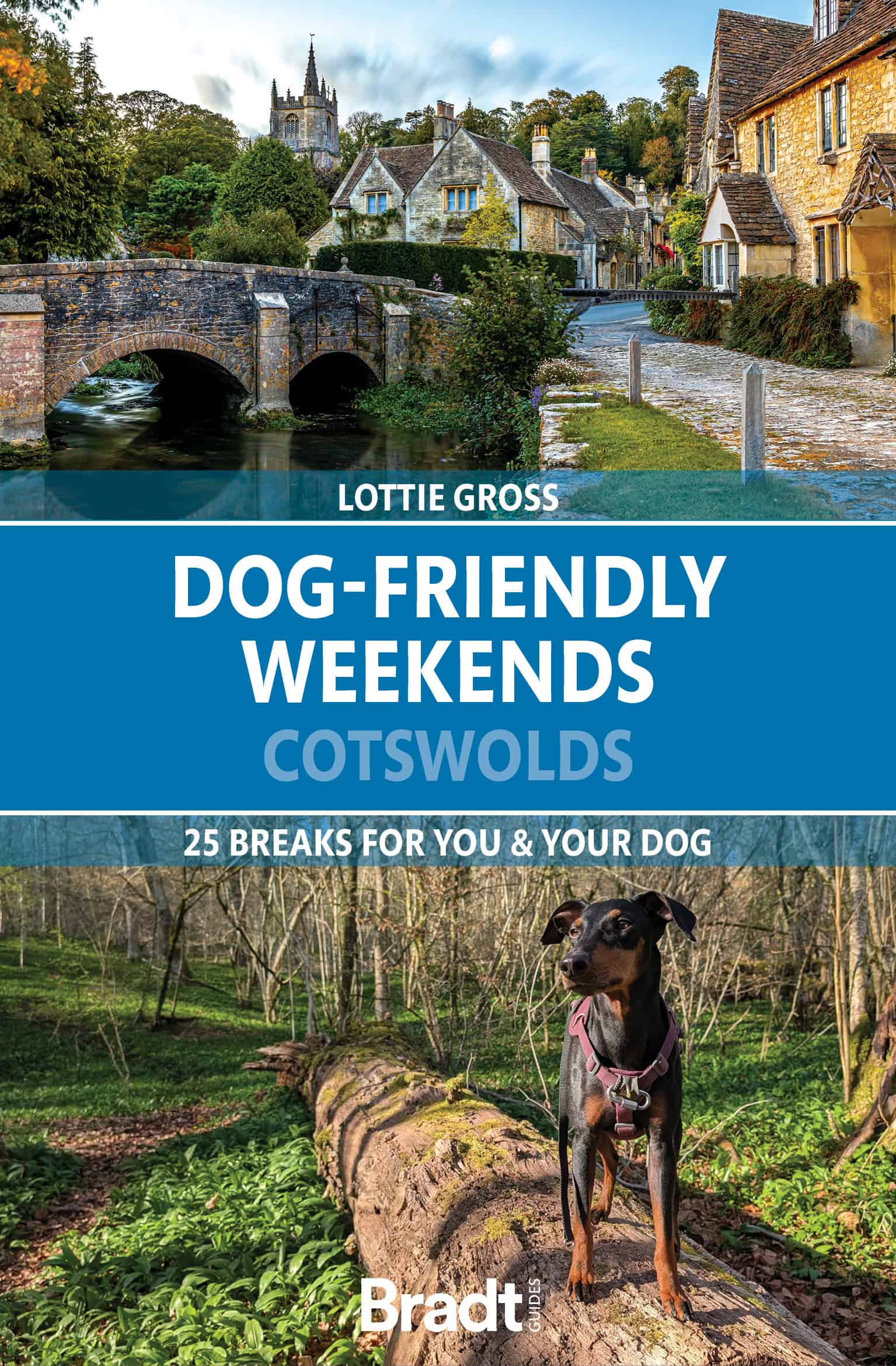 Bradt Dog-Friendly Weekends Cotswolds Guidebook