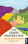 The Travel Writer's Way by Jonathan Lorie