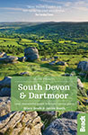 Slow Travel South Devon and Dartmoor the Bradt Guide by Hilary Bradt and Janice Booth